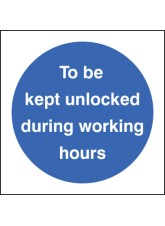 To be Kept Unlocked During Working Hours