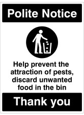 Polite Notice - Prevent the Attraction of Pests - Bin your Litter
