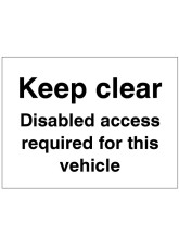 Keep Clear Disabled Access Required for this Vehicle