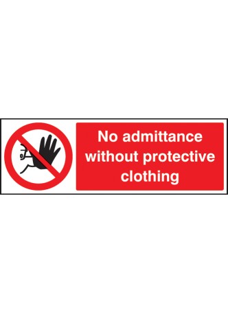 No Admittance without Protective Clothing