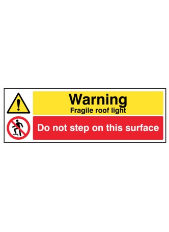 Warning - Fragile Roof Light - Do Not Step On this Surface