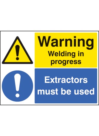 Warning - Welding in Progress - Extractors Must be Used