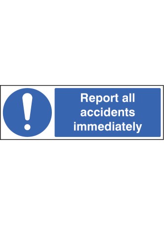 Report All AccIdents Immediately