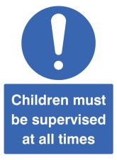 Children Must be Supervised At All Times