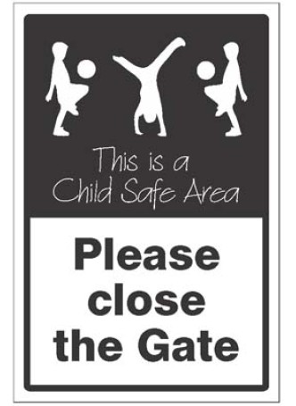 Please Close the Gate - This is a Child Safe Area
