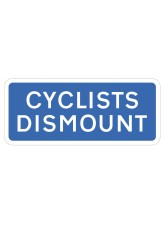 Cyclists Dismount - Class R2 - Permanent