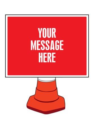 Your Message Here - Rectangular - Cone Sign