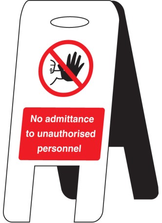 No Admittance Unauthorised Personnel - Lightweight Standing Floor Sign